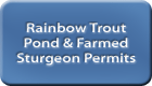 Rainbow Trout Pond & Farmed Sturgeon