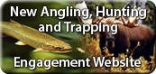 New Angling, Hunting and Trapping Engagement Website