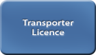 Transporter Licence